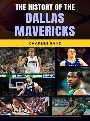 cover image of The History of the Dallas Mavericks